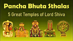 Pancha Bhootha Sthalams